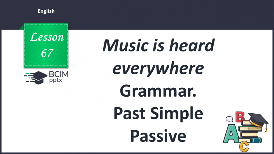 №067 - Grammar. Past Simple Passive0 №067 - Grammar. Past Simple Passive0