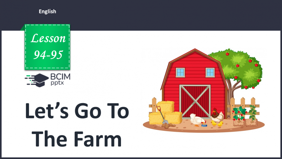№094-95 - Let’s Go To The Farm! Їдьмо на ферму!0 №094-95 - Let’s Go To The Farm! Їдьмо на ферму!0