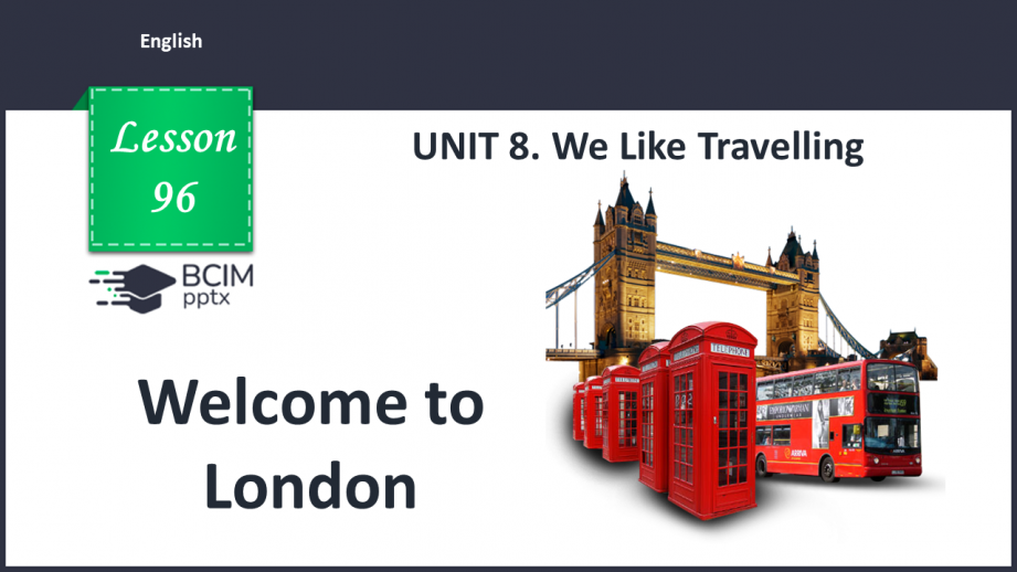 №096 - Welcome to London0 №096 - Welcome to London0