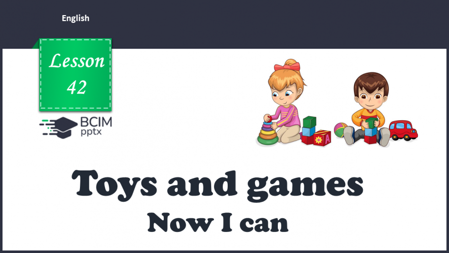 №42 - Toys and games.0 №42 - Toys and games.0